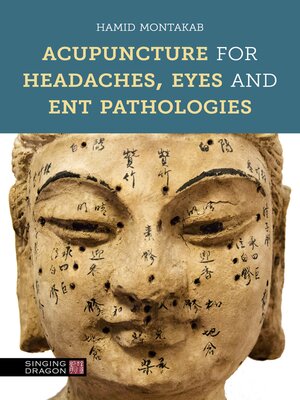 cover image of Acupuncture for Headaches, Eyes and ENT Pathologies